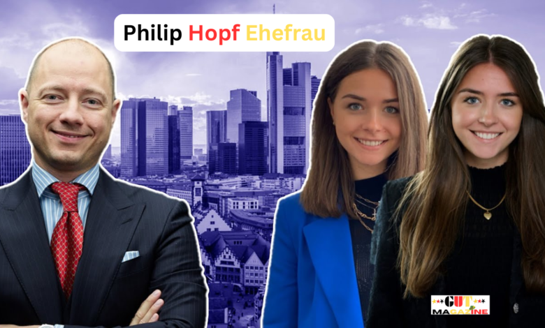 Philip Hopf Ehefrau